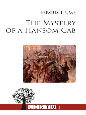 cover image of The mystery of a hansom cab